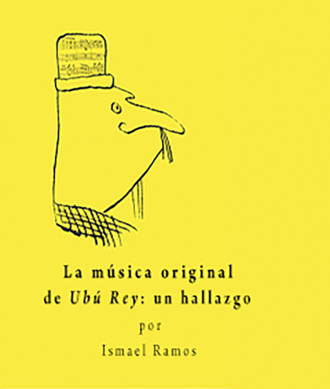 «La música original de Ubú Rey: un hallazgo» en fondo amarillo